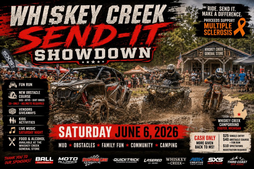 Whiskey Creek Send-It Showdown, Whiskey Creek Campground, Michigan SXS event, Michigan UTV event, Michigan ATV event, Custer Michigan off-road event, UTV fun run, ATV fun run, off-road obstacle course, Multiple Sclerosis fundraiser, MS fundraiser ride, family off-road event, SXS Nation, Side X Side Nation, off-road events Michigan, UTV events 2026, ATV events 2026, dirt bike event Michigan