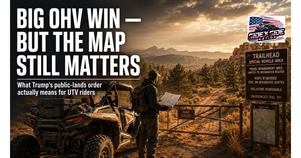Trump OHV executive order, UTV trail access, federal land access, BLM travel management, Forest Service trails, off-road vehicle rules, OHV closures, public land access, side-by-side trails