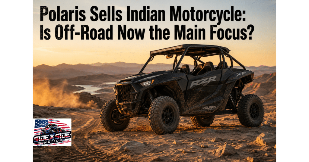 Polaris Sells Indian Motorcycle: Is Off-Road Now the Main Focus?