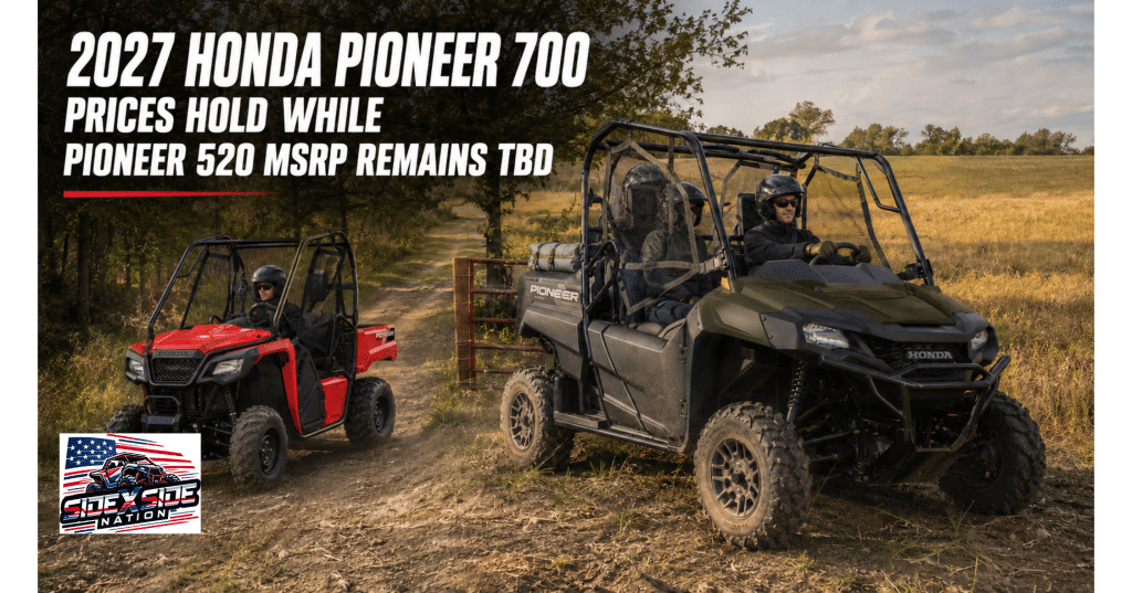 Hero Red 2027 Honda Pioneer 520 and Black Forest Green Pioneer 700-4 Deluxe travel a rural property trail, with a headline noting unchanged Pioneer 700 pricing and the Pioneer 520 MSRP remains TBD.