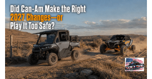 2027 Can-Am Defender XU and Maverick R on rugged terrain beneath the headline, “Did Can-Am Make the Right 2027 Changes—or Play It Too Safe?”
